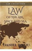 Law of the air, space and sea