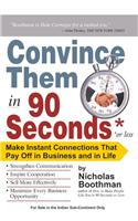 Convince Them In 90 Seconds Or Less