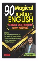 90 Magical Chalisa of English | 3600+ Questions | Previous Year Questions (1997-2023) | for All Competitive Examinations: Banking, SSC, UPSC, Insurance, Railways, LIC, Defence | S. Chand's Book 2023