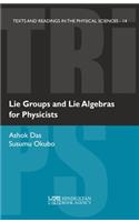 Lie Groups and Lie Algebras for Physicists