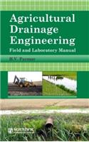 Agricultural Drainage Engineering: Field and Laboratory Manual