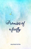 Promises of a firefly