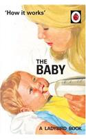 How it Works: The Baby (Ladybird for Grown-Ups)