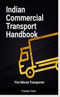 Indian Commercial Transport Handbook: Five Minute Transporter