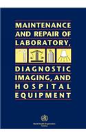 Maintenance and Repair of Laboratory, Diagnostic Imaging, and Hospital Equipment