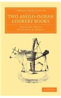 Two Anglo-Indian Cookery Books