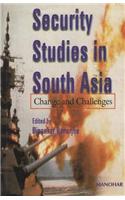 Security Studies in South Asia Change & Challenges