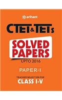 CTET & TETs Solved Papers (Upto 2016) Paper-I Teacher Selection for Class I-V 2017