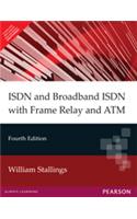 ISDN and Broadband ISDN with Frame Relay and ATM