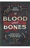 Of Blood and Bones