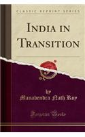 India in Transition (Classic Reprint)