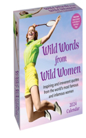 Wild Words from Wild Women 2024 Day-To-Day Calendar