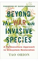 Beyond the War on Invasive Species