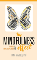 Mindfulness Effect Journal and Practice Planner