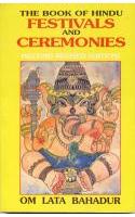 The Book of Hindu Festivals and Ceremonies