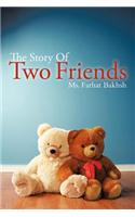 Story Of Two Friends