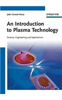 Introduction to Plasma Technology