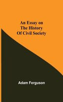 Essay on the History of Civil Society