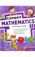 Compact Mathematics 5 (ICSE & Other State Board)