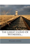 The Great Cloud of Witnesses...