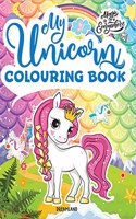 My Unicorn Colouring Book for Children Age 2 -7 Years