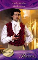 Lord Libertine: No. H1135 (Mills & Boon Historical)