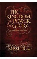 Kingdom, Power & Glory: The Overcomer's Handbook