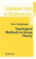 Topological Methods in Group Theory