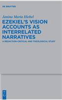 Ezekiel's Vision Accounts as Interrelated Narratives