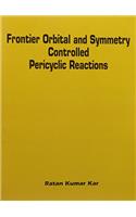 Frontier Orbital and Symmetry Controlled Pericyclic Reactions