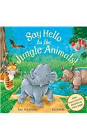 Say Hello to the Jungle Animals!