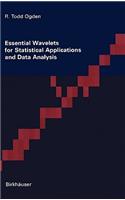 Essential Wavelets for Statistical Applications and Data Analysis