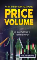 Step by Step Guide to Analyze Price Volume