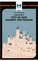 Analysis of St. Augustine's The City of God Against the Pagans