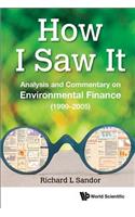 How I Saw It: Analysis and Commentary on Environmental Finance (1999-2005)