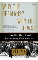 Why the Germans? Why the Jews?