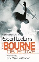 Robert Ludlum's The Bourne Objective (JASON BOURNE)