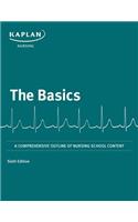 Basics: A Comprehensive Outline of Nursing School Content