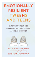 Emotionally Resilient Tweens and Teens