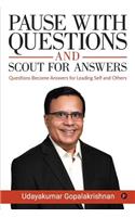 Pause with Questions and Scout for Answers