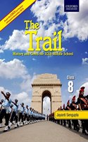 THE TRAIL 8: HISTORY & CIVICS FOR ICSE MIDDLE SCHOOL