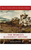 The World's Bloodiest History