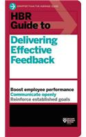 HBR Guide to Delivering Effective Feedback (HBR Guide Series)