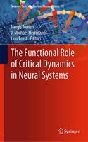 Functional Role of Critical Dynamics in Neural Systems