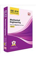 ESE 2018 Preliminary Exam: Mechanical Engineering - Topicwise Objective Solved Papers - Vol. 1