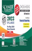 Financial Reporting (Paper 1 | CA Final | Gr. I) Scanner - Including questions and solutions | 2023 Syllabus | Applicable for May 2024 Exam | Green Edition