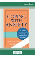 Coping with Anxiety (16pt Large Print Edition)