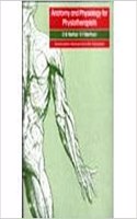 Anatomy and Physiology for Physiotherapists