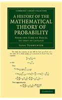 History of the Mathematical Theory of Probability