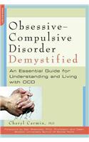 Obsessive-Compulsive Disorder Demystified